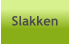 Slakken