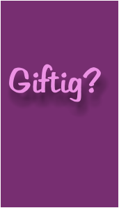 Giftig?