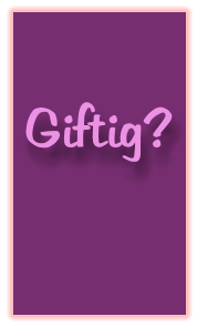 Giftig?