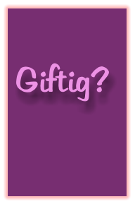 Giftig?