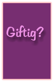 Giftig?