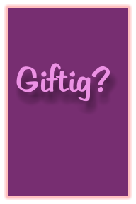 Giftig?